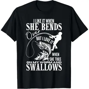 Mens Funny Fishing I Love It When She Tugs On My Worm Fisher T-Shirt