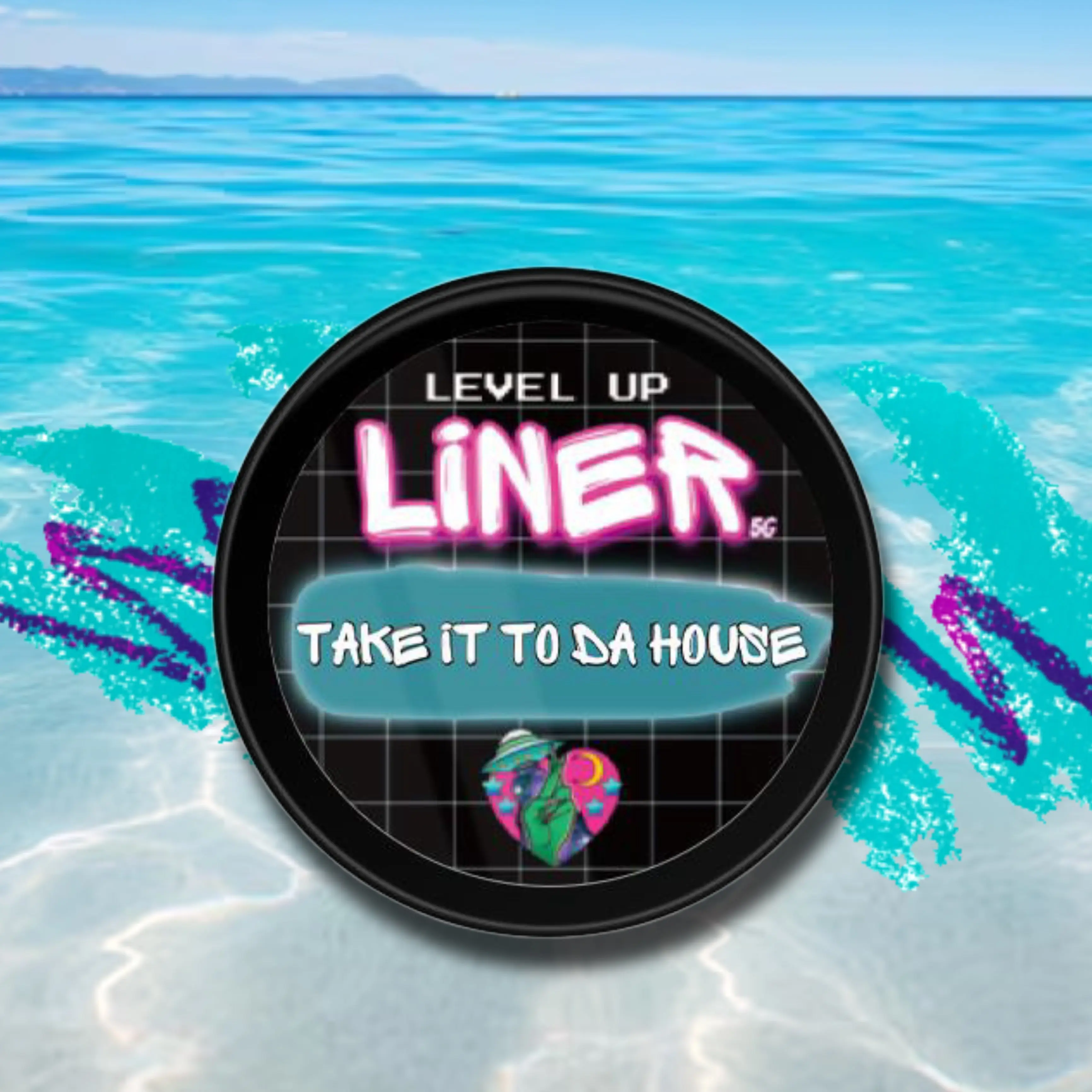 LINER GEL - TAKE IT TO DA HOUSE