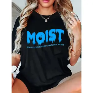 100% Cotton Unisex moist sarcastic inappropriate & funny shocking adult humor T-Shirt