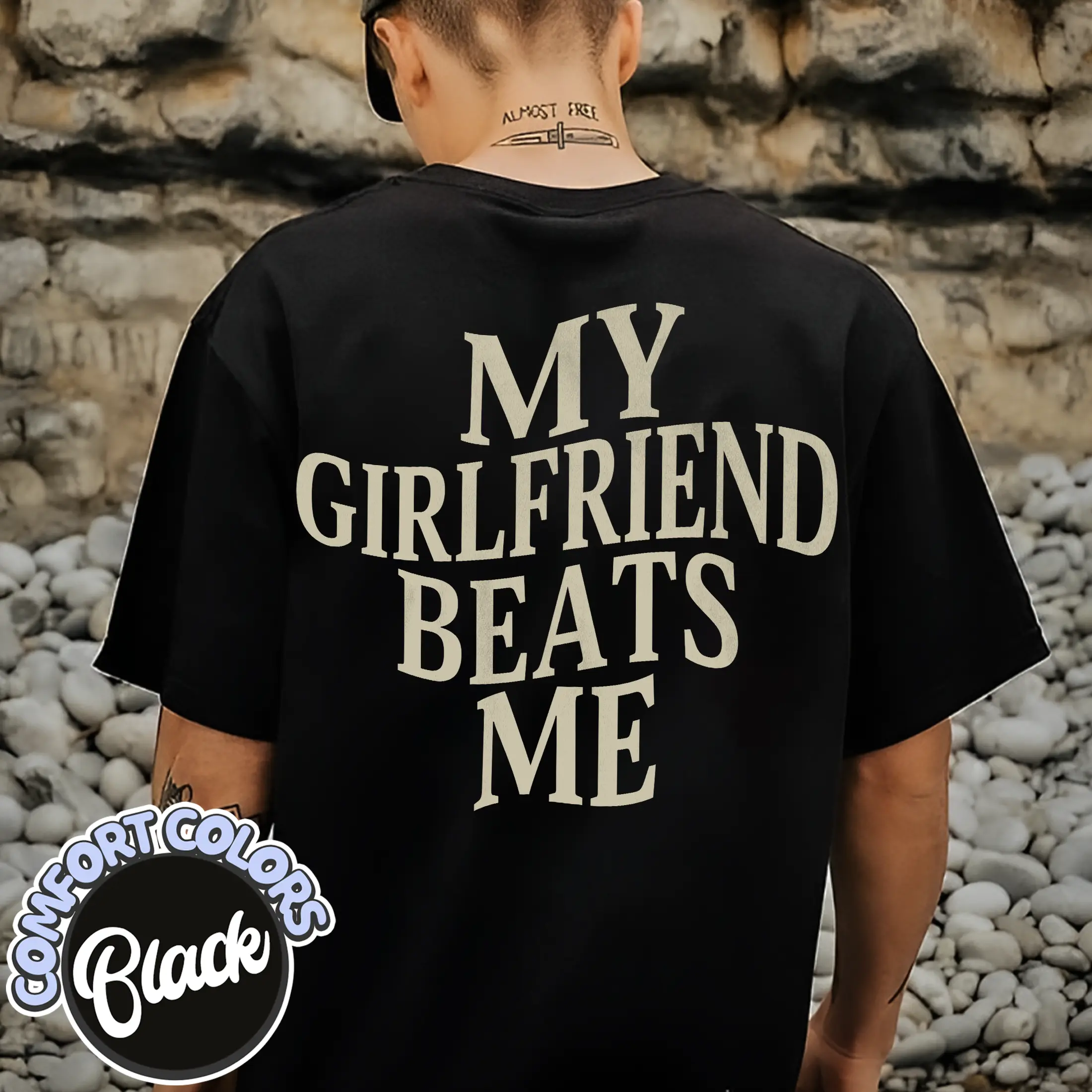 My Girlfriend Beats Me Comfort Colors Shirt