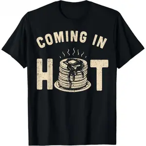 Funny Pancakes Breakfast T-Shirt – Coming in Hot Flapjacks Design men