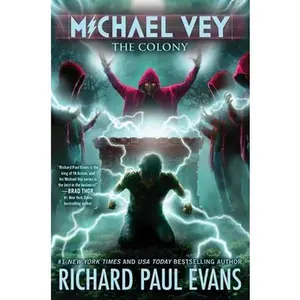 Michael Vey 10: The Colony -- Richard Paul Evans, Paperback
