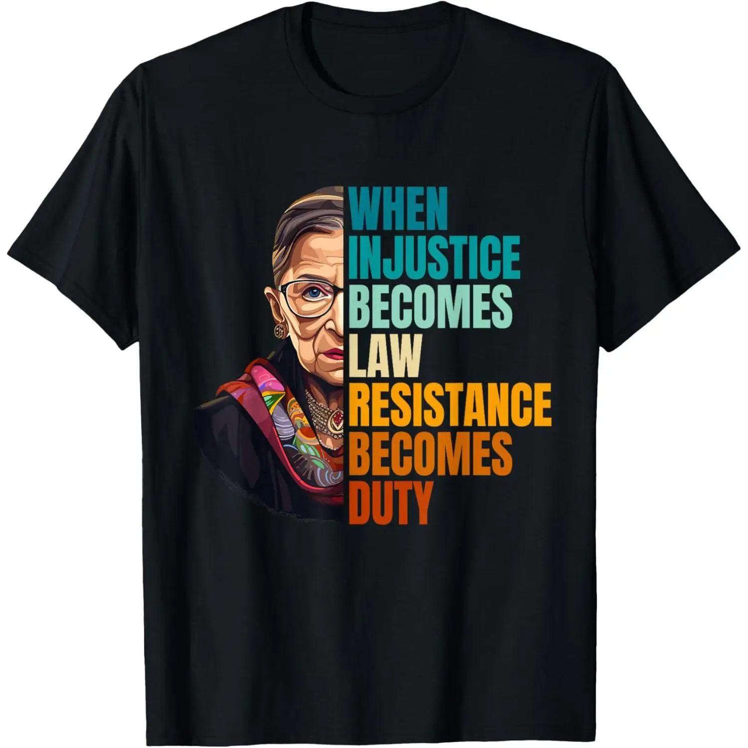 Graphic T-Shirt for Women, Casual Short Sleeve Round Neck Cotton Top with 'When Injustice Becomes Law' RBG Quote
