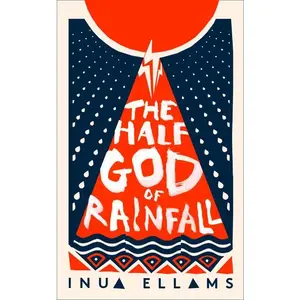 The Half-God of Rainfall by Inua Ellams