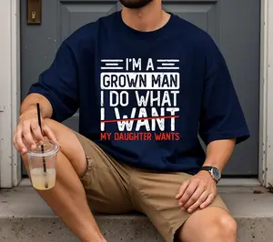 Comfort Colors Funny Dad Shirt Im A Grown Man My Daughter Wants Graphic Tee Gift for Father