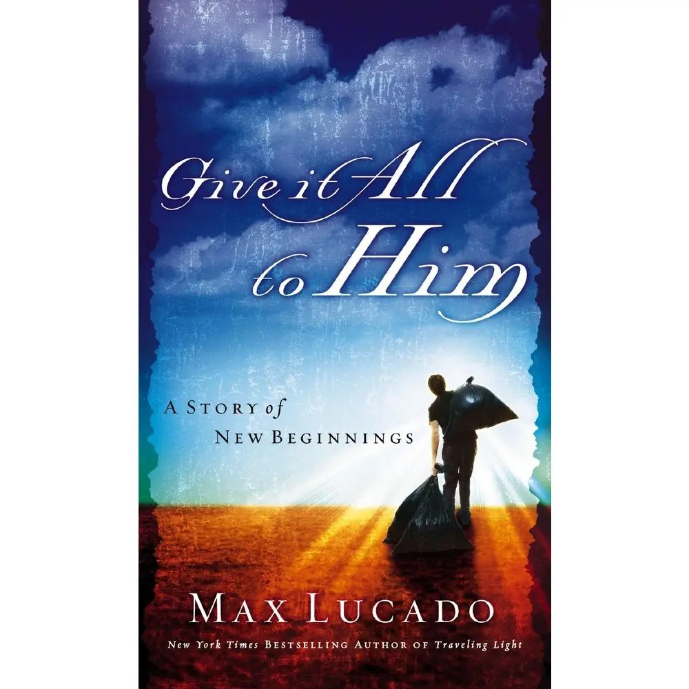 USED Book - Give It All to Him: A Story of New Beginnings by Lucado, Max (Paperback) - english