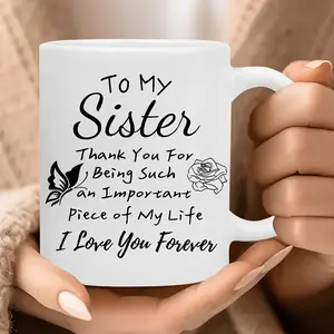 Personalized Sister Ceramic Coffee Mug with Inspirational Quote Elegant White Body and Black Accents Ideal Gift for Friends Daily Use Birthday Celebration