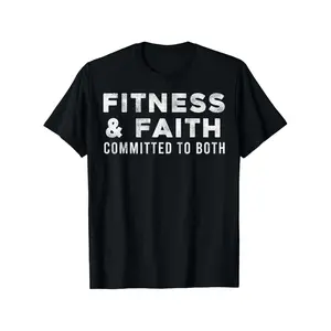 Fitness & Faith Committed to Both Gym Addict T-Shirt - Christian Faith & Fitness Motivational Workout Tee for Men & Women - Black with White Lettering