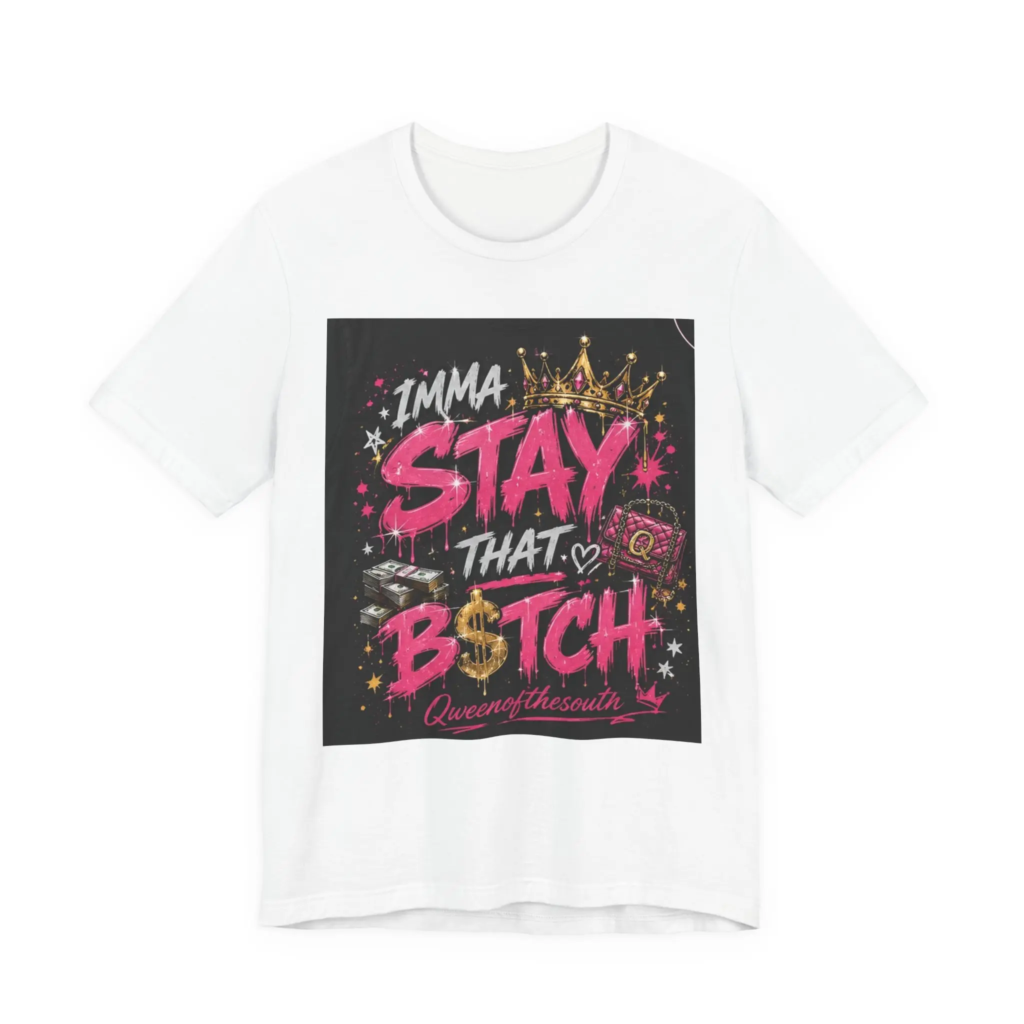 Men's Imma Stay That Bitch Graphic T-Shirt, Crew Neck, Regular Fit, Combed Cotton, All Seasons, Cold Wash Compatible, Hand-Lettered