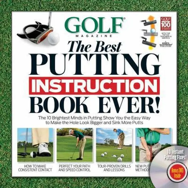 Used Hardcover Putting Tutorial Book - "Golf the Best Putting Instruction Book Ever!" by Editors of Golf Magazine, With DVD (English)