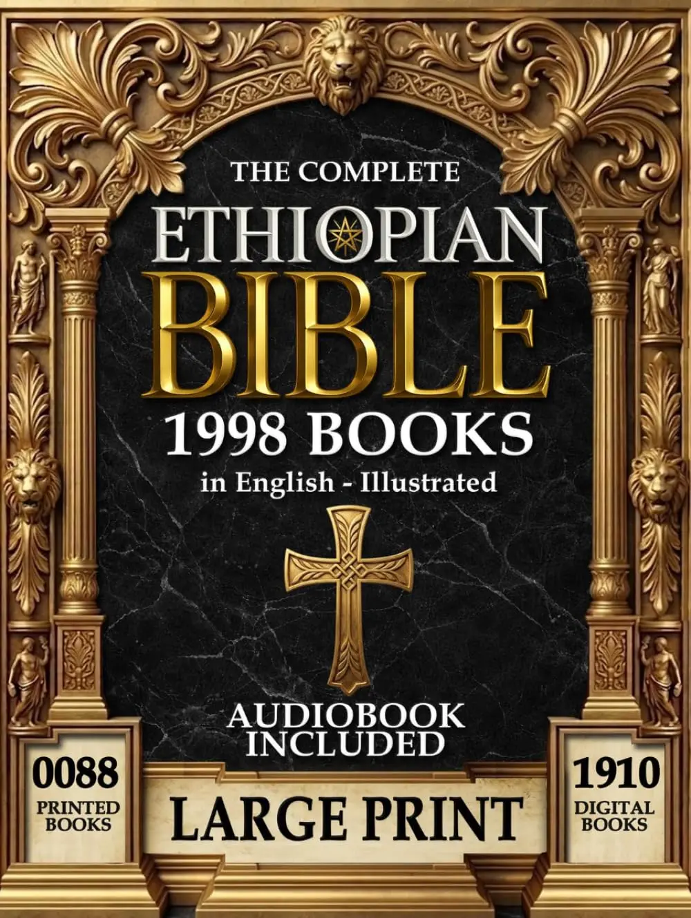 THE COMPLETE ETHIOPIAN BIBLE In English - LARGE PRINT: (Illustrated, Audiobook Included) Old and New Testament, Apocryphal and Deuterocanonical books: ... Manasses, 4 Baruch (Jeremiah) and more