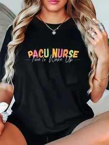 100% Cotton Unisex PACU Nurse Time To Wake Up RN Post Anesthesia Care Unit T-Shirt