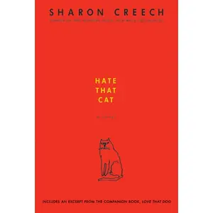 Hate That Cat: A Novel by Sharon Creech [Paperback Book]