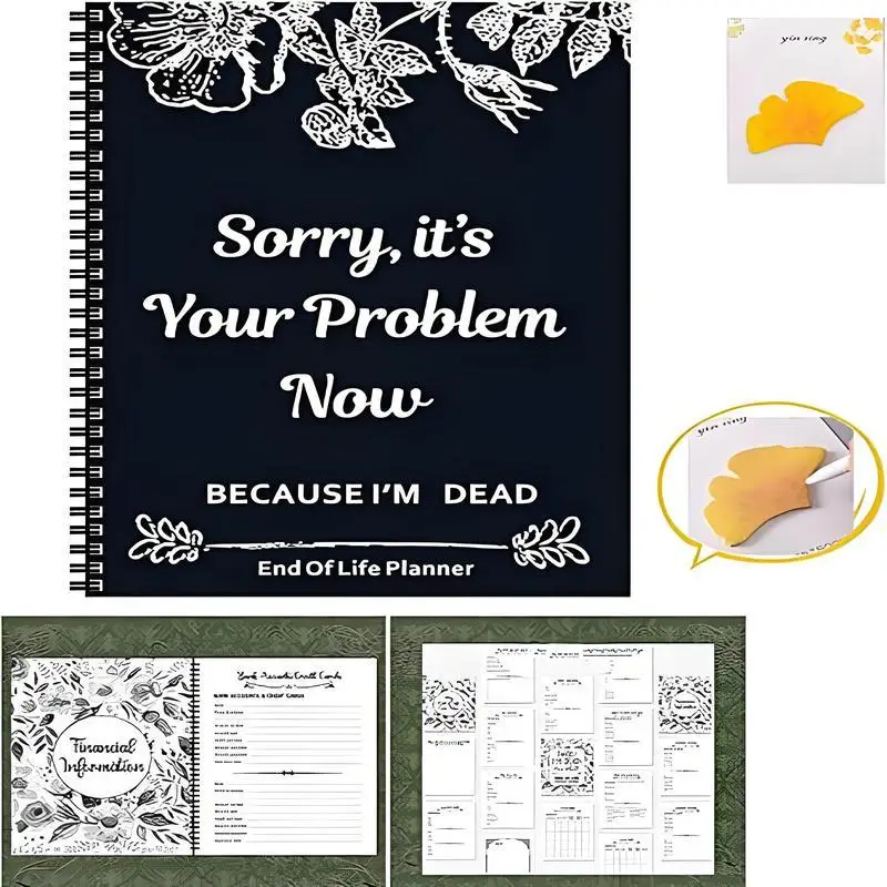 2025 Sorry, lt's Your Problem Now, Because l'm Dead, End of Life Planner, Guided Final Arrangements End of Life Planner Organizer Notebook,Interesting