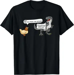100% Cotton T-Rex Chicken Funny Dinosaur Quote Novelty Meme T-Shirt