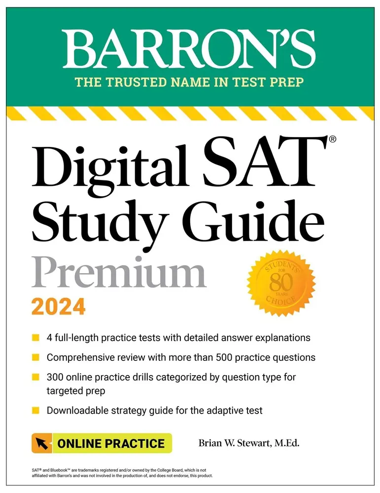 USED Book - Digital SAT Study Guide Premium, 2024: 4 Practice Tests + Comprehensive Review + Online Practice by Stewart, Brian W. (Paperback) - english