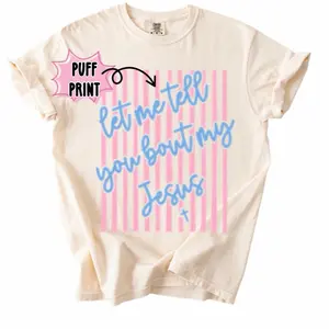 Let Me Tell You Bout My Jesus Easter Spring Christian T-shirt or Sweatshirt