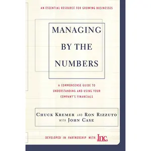 Managing By The Numbers by Chuck Kremer, Ron Rizzuto, John Case [Paperback Book]
