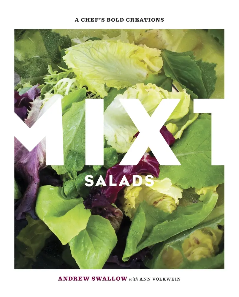 USED Book - Mixt Salads: A Chef's Bold Creations [A Cookbook] by Swallow, Andrew (Hardcover) - english