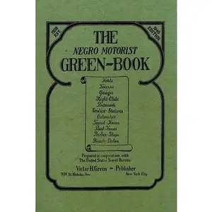 The Negro Motorist Green-Book: 1940 Facsimile Edition -- Victor H. Green, Paperback