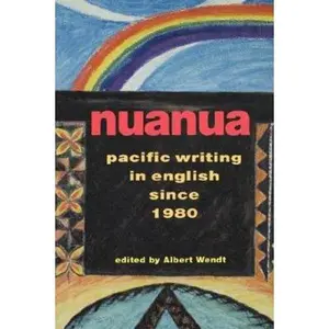 USED-Nuanua: Pacific Writing in English Since 1980 by Albert Wendt (Paperback)