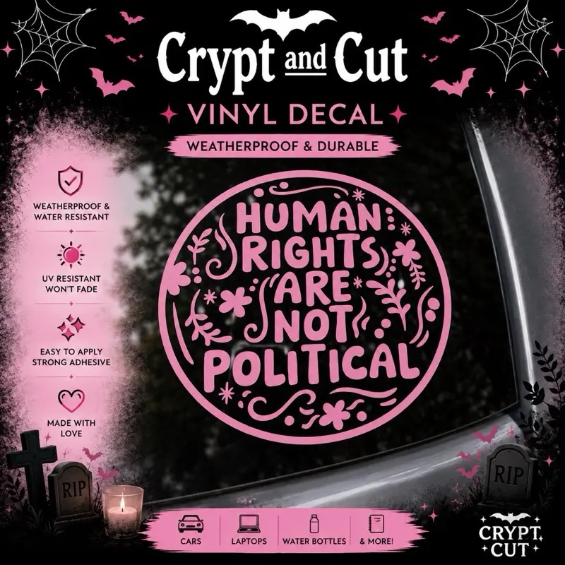 Human Rights Are Not Political Vinyl Car Decal | Feminist Pink Window Sticker | Equality & Social Justice Decal