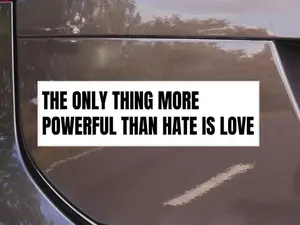 The Only Thing More Powerful Than Hate Is Love Car Magnet, Anti Trump MAGA, Latin Pride, Fuck ICE