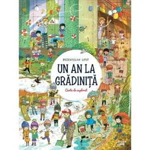 USED-Un An La Gradinita Carte De Explorat by Przemyslaw Liput (Hardcover)
