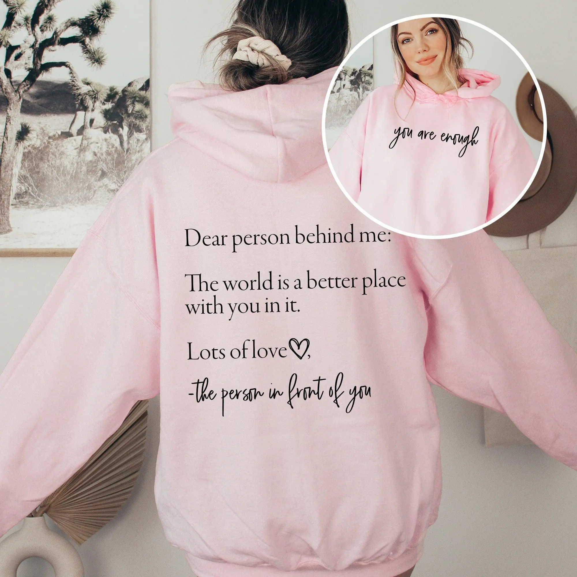 Dear Person Behind Me You Are Enough Positivity Kindness Mental Health Graphic Hoodie