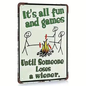 1count, Camping Metal Sign Decor, Retro Metal Tin Sign, It's All Fun And Games Until Someone Lose A Weiner Sign, Campfire, Bonfire Backyard Decor, Metal Decorative Sign 8 X12 Inch, Metal Wall Art For Indoor Or Outdoor Decor