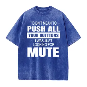 Men's Funny Sarcastic "I Didn't Mean to Push All Your Buttons" T-Shirt Loose Fit Breathable Crew Neck Tee with White Text Streetwear Birthday Gift for Husband Boyfriend All Season Comfort Fit Christmas Tshirt Menswear Top