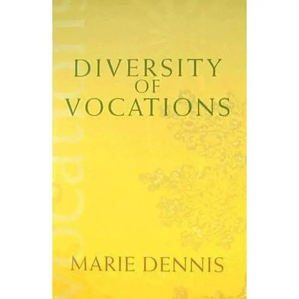 USED-Diversity of Vocations (Catholic Spirituality for Adults) by Marie Dennis (Paperback)