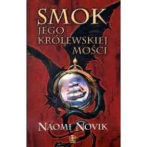 USED-Smoki Jego Krolewskiej Mosci (Polish Edition) by Naomi Novik (Paperback)