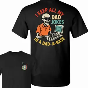 I Keep All My Dad Jokes In A Dad A Base T-shirt, Trendy Father's Day Gifts Ideas Shirt, Best Dad Ever, Funny Dad Shirt, Gift From Daughter To Dad