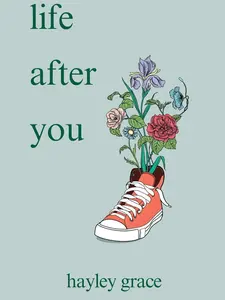 Life After You: Healing, Hearts, and Loss Literature Paperback Book - BookTok Recommended, Hayley-Authored (12/17/2024)