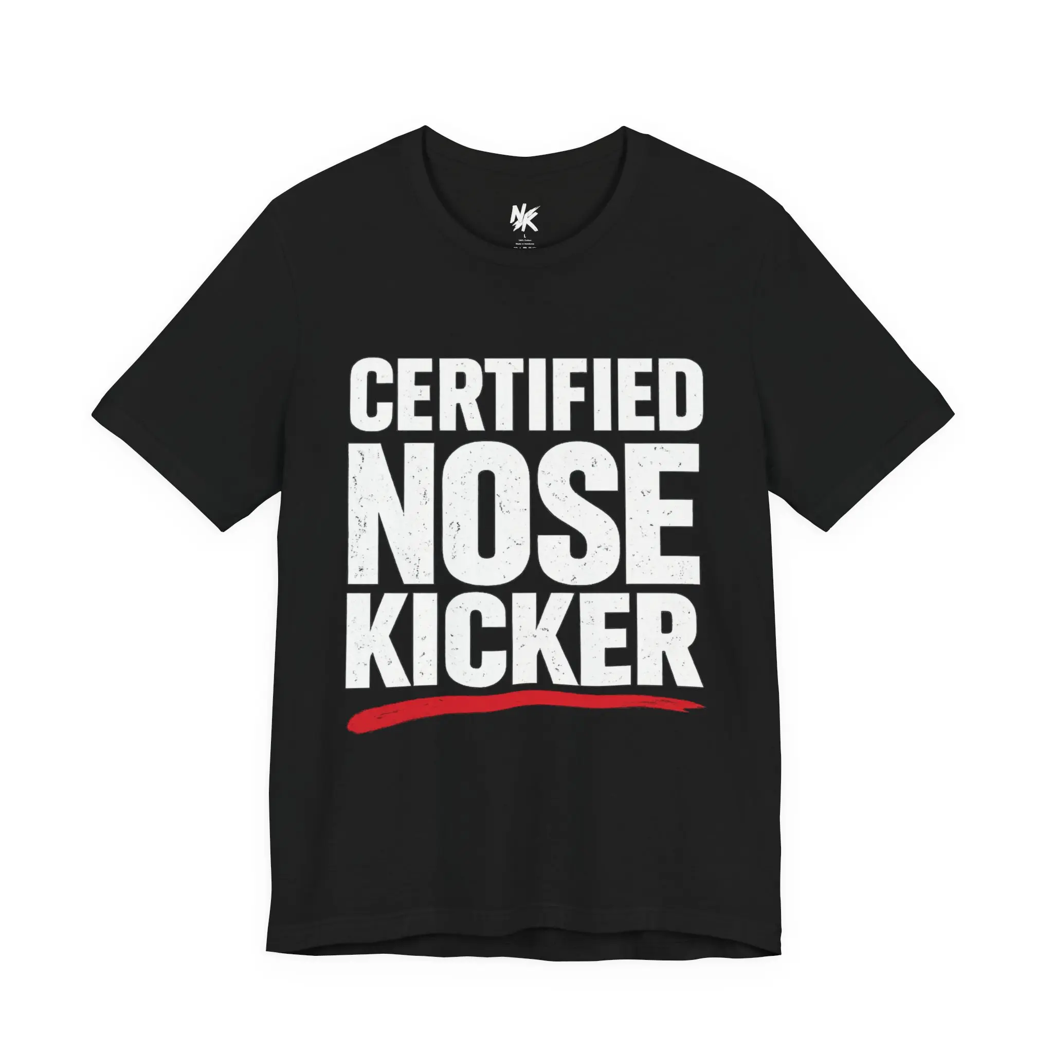 Certified Nose Kicker™ | Official Nose Kickers T-Shirt