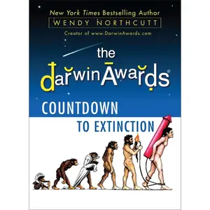 USED-The Darwin Awards Countdown to Extinction by Northcutt, Wendy (Paperback)