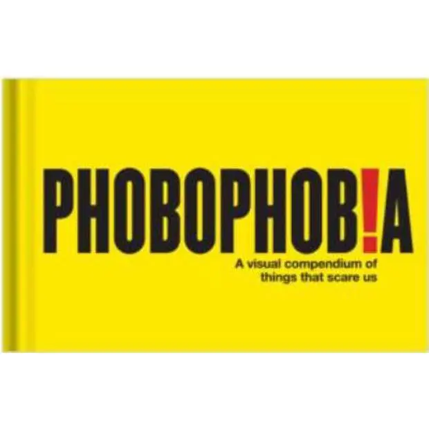 USED-Phobophobia: A Visual Compendium of Things That Scare Us by Knock Knock (Hardcover)
