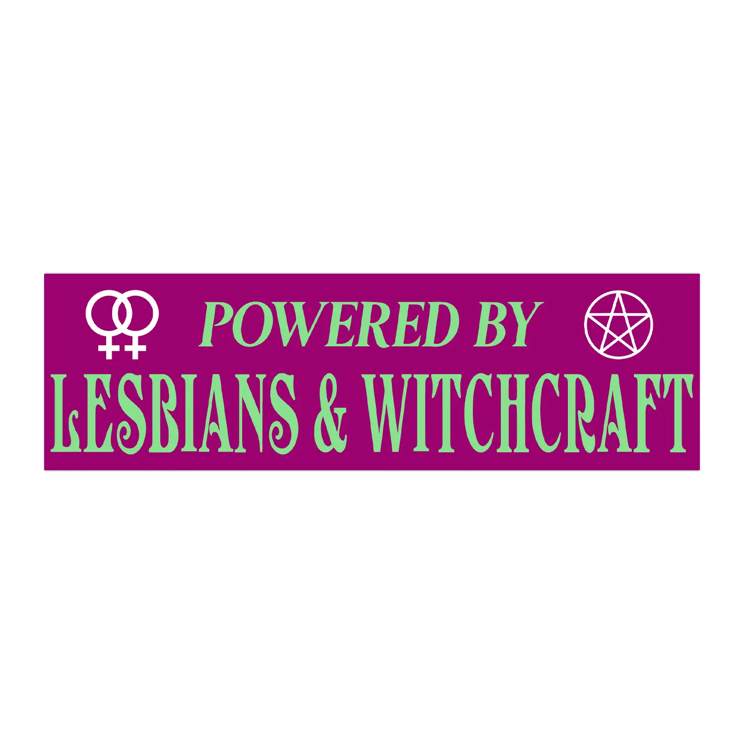 Powered By Lesbians & Witchcraft LGBTQ Queer Funny Bumper Sticker