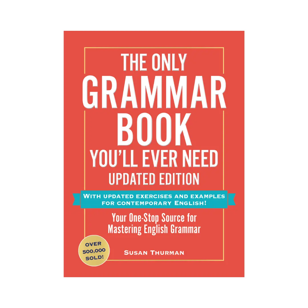 The Only Grammar Book You'll Ever Need, Updated Edition, English, Soft Covers