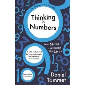 USED-Thinking in Numbers: How Maths Illuminates Our Lives by Tamnet Daniel (Paperback)