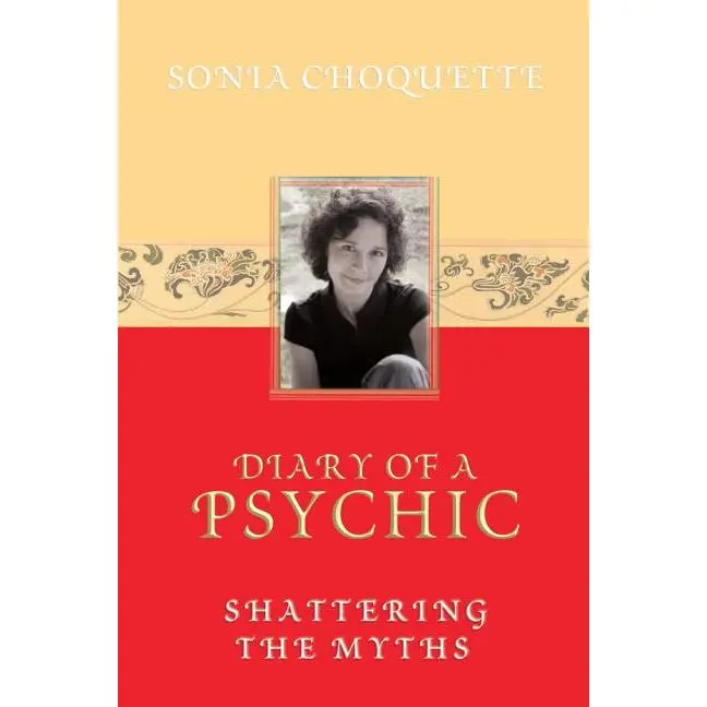 Diary of a Psychic -- Sonia Choquette - Paperback