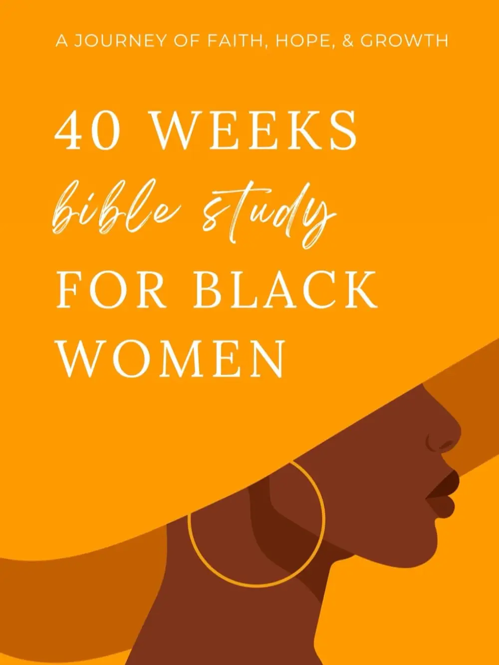40 Weeks Bible Study for Black Women: A Journey of Faith, Hope & Growth, Personal Reflections (Guided Bible Study for Women) Paperback Reading Sermon
