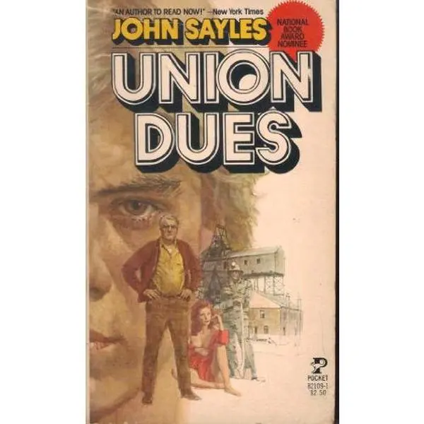 USED-Union Dues by John Sayles (Unknown)