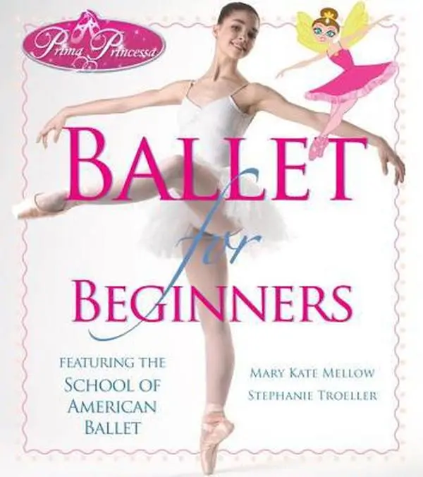 USED Book - Prima Princessa Ballet for Beginners by Mary Kate Mellow (Hardcover) - english