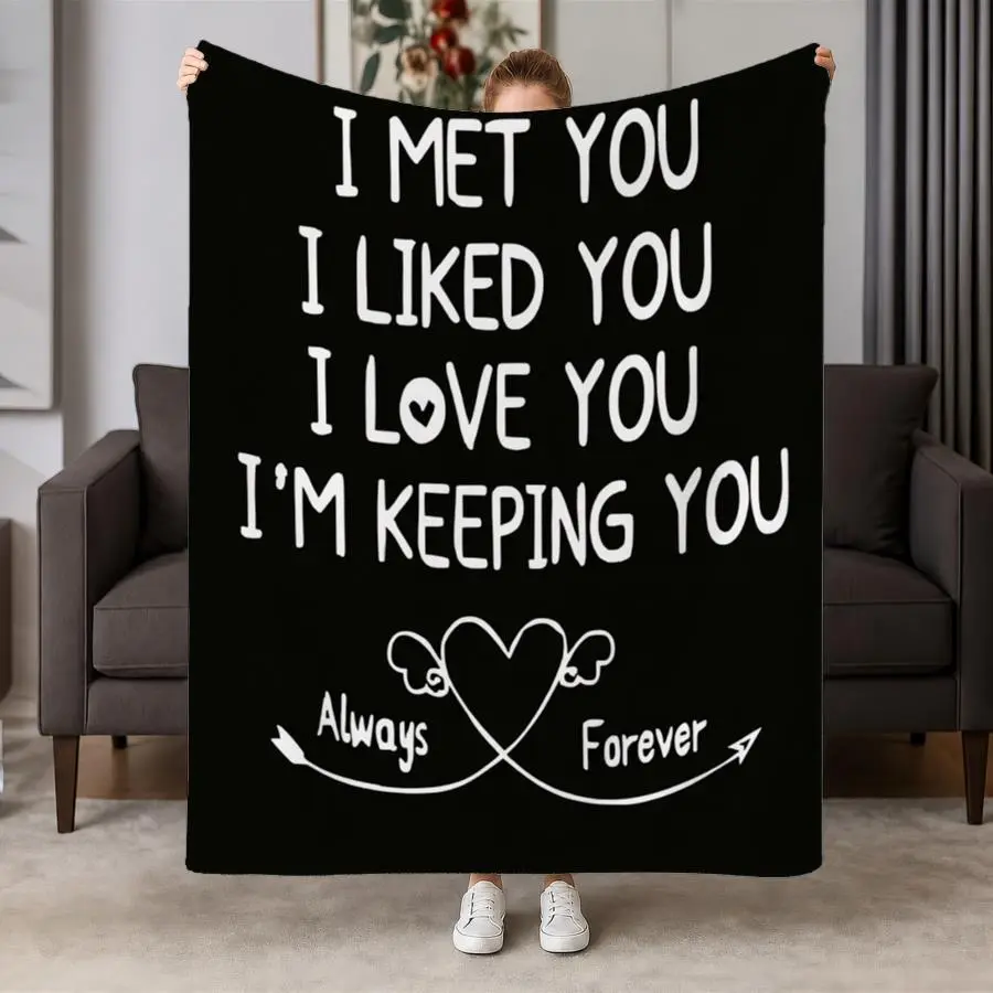 Gifts for Girlfriend to My Girlfriend Blanket Romantic Gifts for Her I Love You Throw Blankets Birthday Romantic "I Met You"  Love Quote - Soft Flannel Machine Washable Cozy Gift for Couples, Warm Bedspread for, - Bedding with Always Forever Design