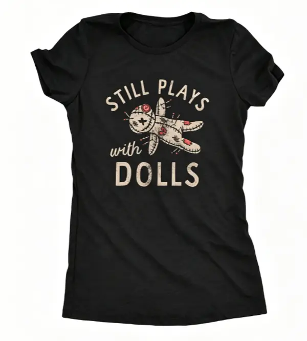 Still Plays With Dolls Vintage Voodoo Doll Gothic Womens Graphic Short Sleeve T-Shirt, Womens Dark Humor Casual Tops, 100% Pure Cotton Printed Craft Summervibes Tee, Soft Breathable Relaxed Fit everyday outfits