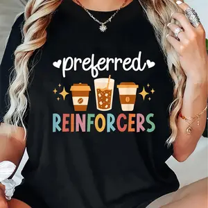 100% Cotton Preferred Reinforcers ABA Therapist ABA Therapy T-Shirt Shirt