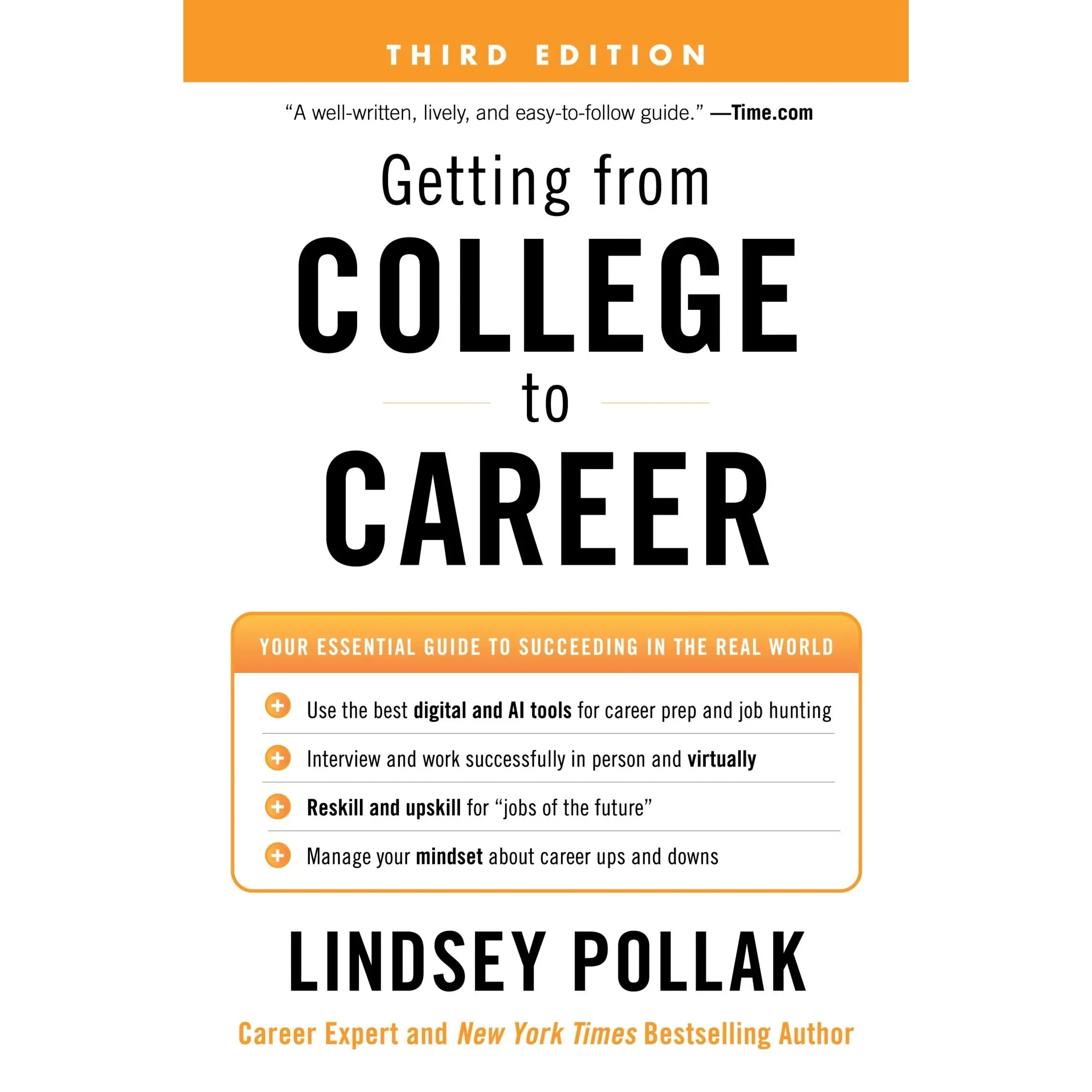 Getting from College to Career Third Edition: Your Essential Guide to Succeeding in the Real World by Lindsey Pollak [Paperback Book]