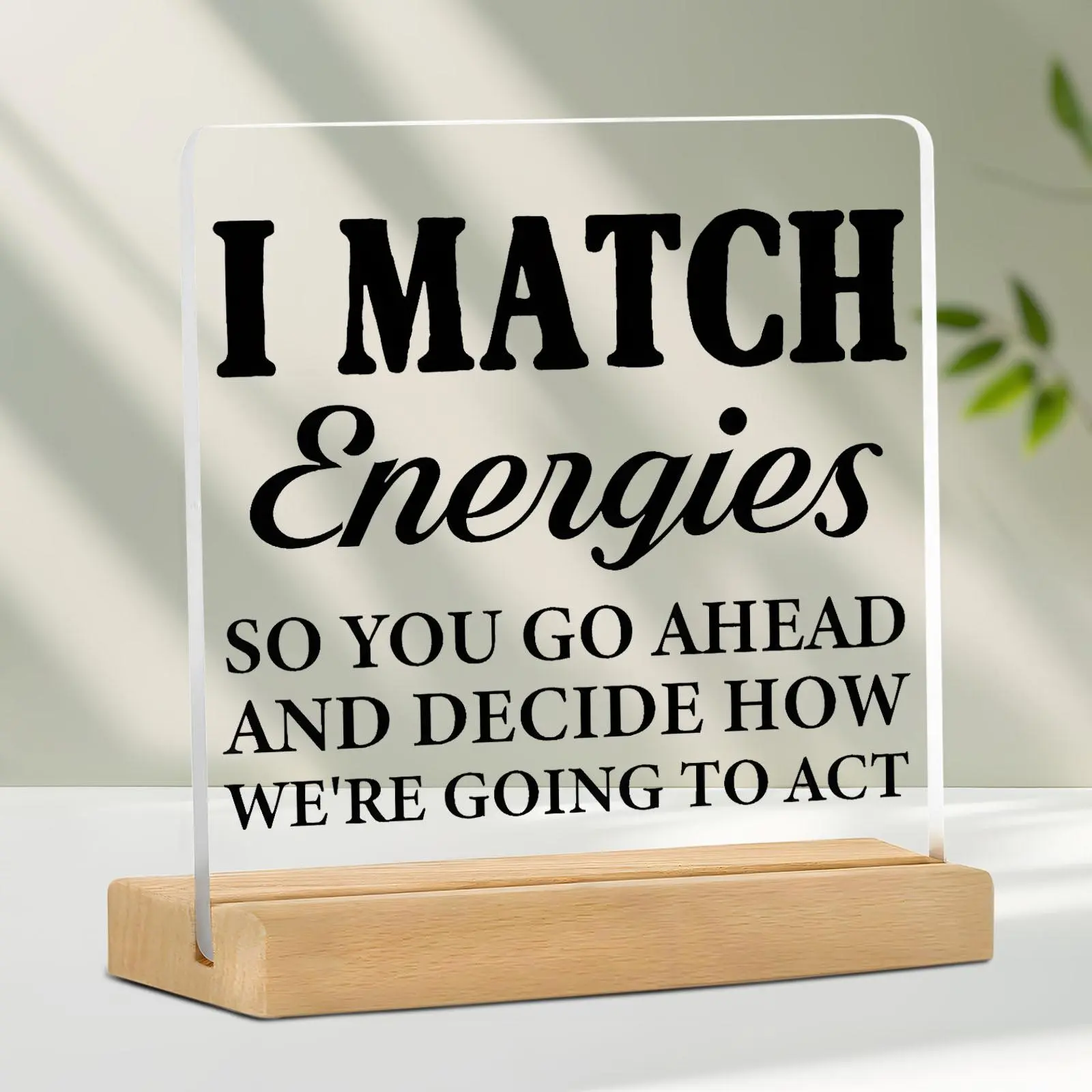 Funny Office Desktop Sign, Wooden Base Desk Sign, Office Desktop Ornament, Desk Decoration for Home Office, Gift for Colleague, Friend, Boss